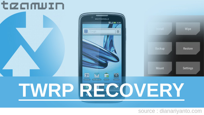 TWRP Recovery Motorola Atrix 2 Paling Simpel