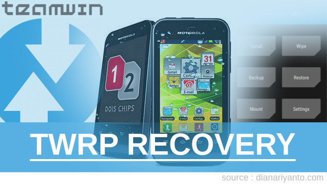 Pasang TWRP Motorola Defy Mini XT321 Paling Simpel