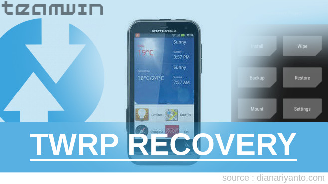 Cara Pasang TWRP Motorola Defy XT535 Tested