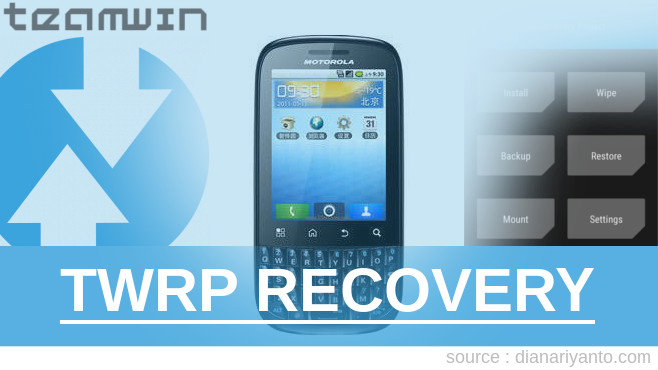 Install TWRP Motorola Fire XT311 Tanpa PC