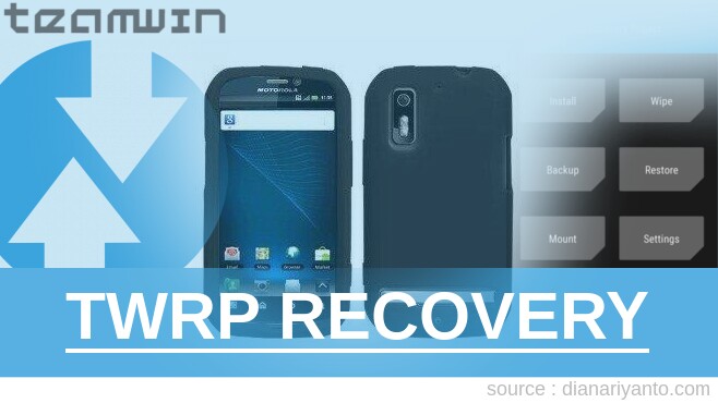 Download TWRP Motorola MB855 PHOTON 4G Tanpa Unlock Bootloader