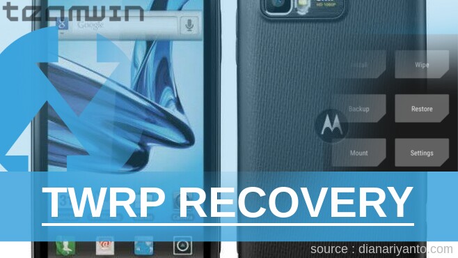 Cara Install TWRP Motorola MB865 Atrix 2 Temp