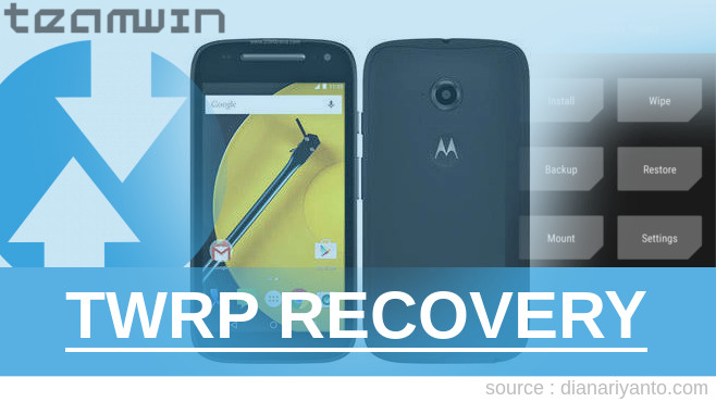 Pasang TWRP Motorola Moto E 2015 4G LTE Tanpa PC
