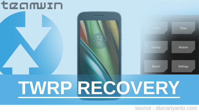 Pasang TWRP Motorola Moto E3 Power Temp