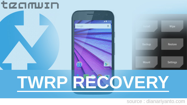 Cara Install TWRP Motorola Moto G 3rd Gen 8GB Tanpa PC