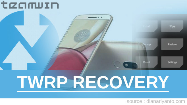 Cara Install TWRP Motorola Moto M Tanpa Unlock Bootloader