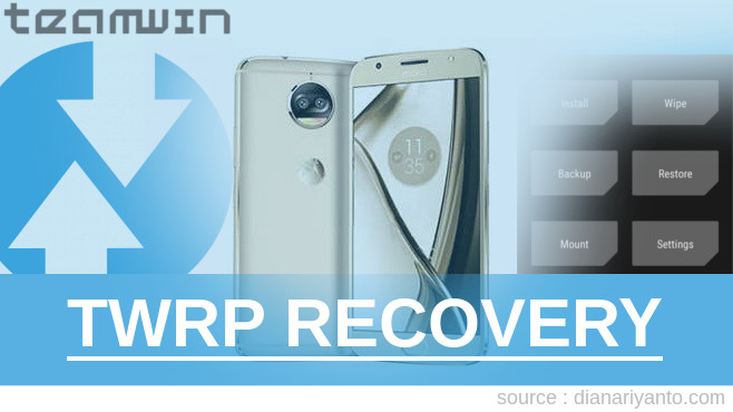 Download TWRP Motorola Moto X4 Paling Simpel