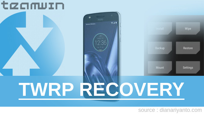 Cara Install TWRP Motorola Moto Z Play Anti Gagal