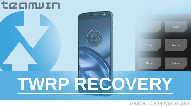 Cara Install TWRP Motorola Moto Z Temp